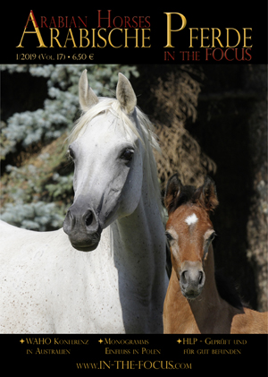Arabische Pferde IN THE FOCUS 1/2019 (Vol. 17)