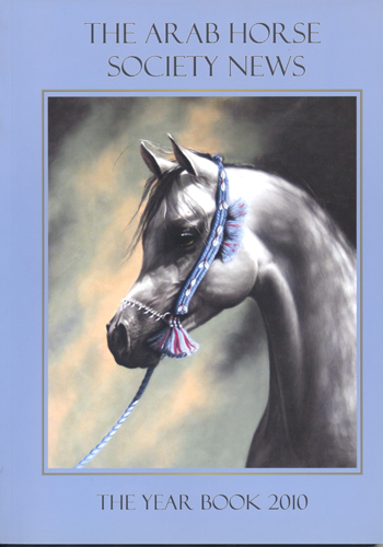 The Arab Horse Society News - The Yearbook 2010